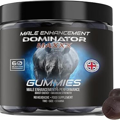 Dominator Maxxx Gummies